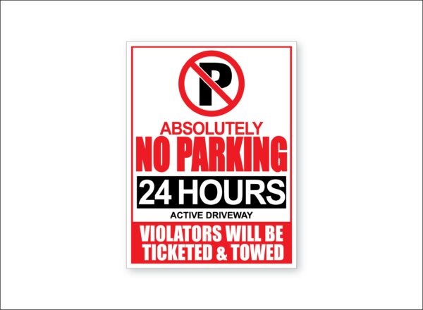 Absolutely No Parking Sign