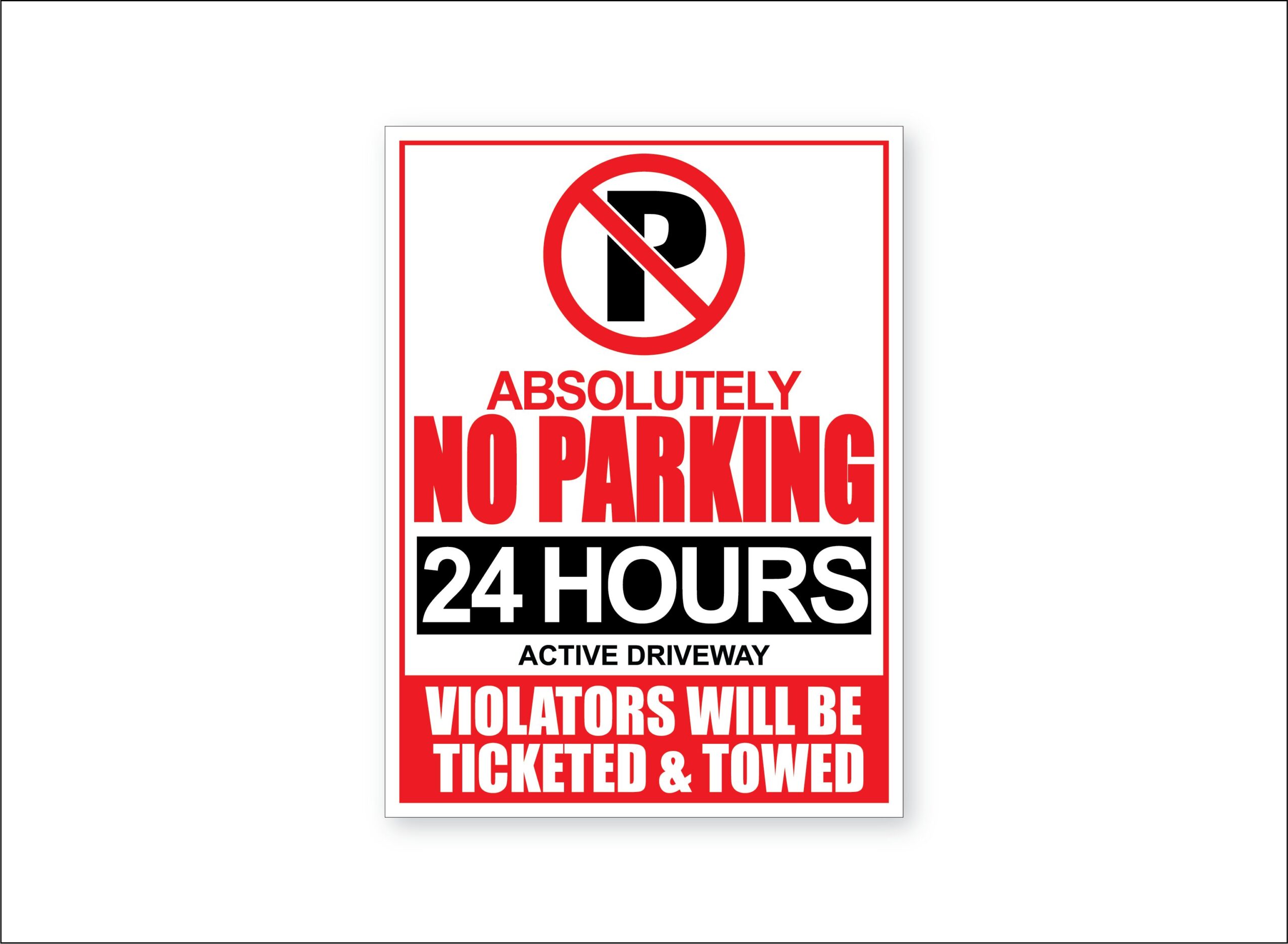 Absolutely No Parking Sign