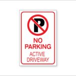 Active Driveway No Parking Sign