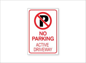 Active Driveway No Parking Sign