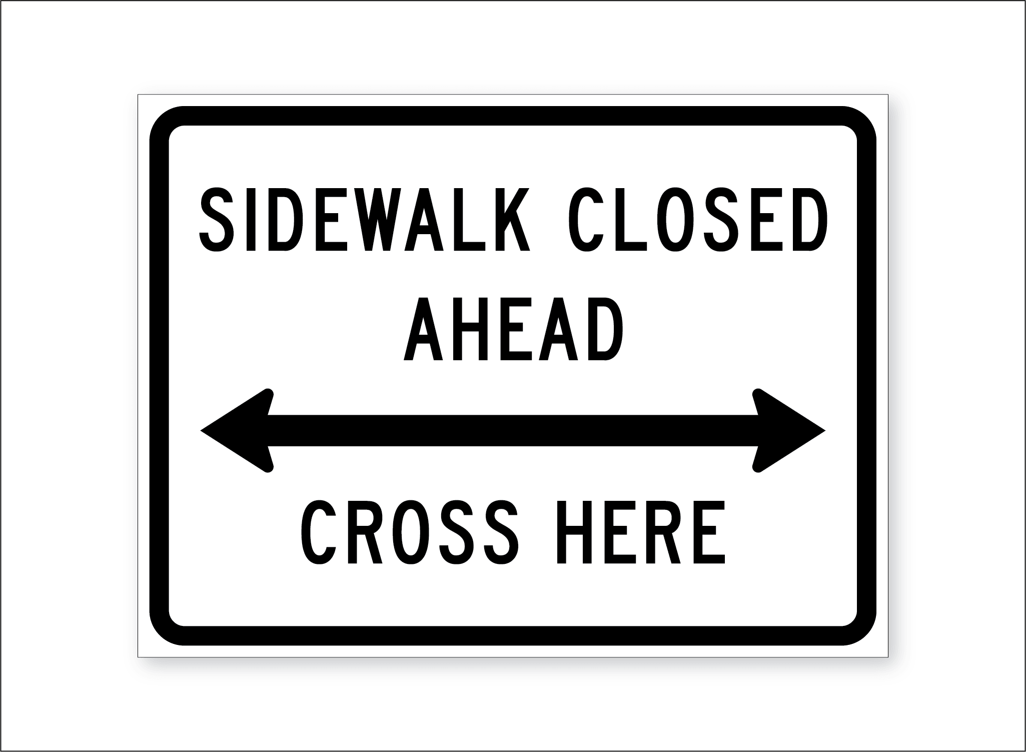 Sidewalk Closed Signs